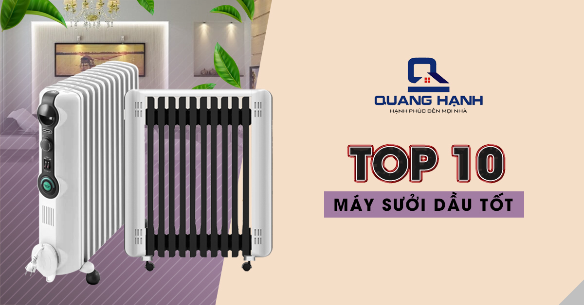 Top 10 sản phẩm sưởi dầu tốt nhất thị trường 1